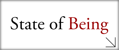 State of Being 自分らしく生きるって、どういうこと？ 本当の幸せって、なに？ それは、心の置きどころ。